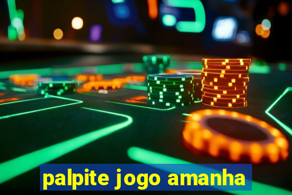 palpite jogo amanha